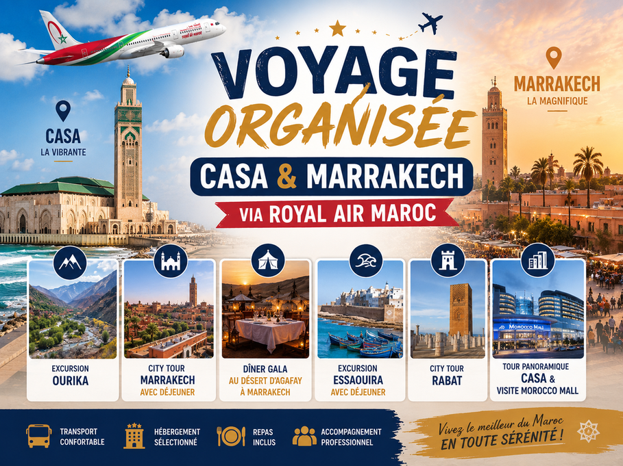 Voyage Organisée Casa & Marrakech